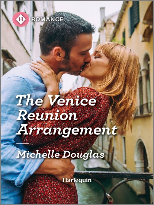 Title details for The Venice Reunion Arrangement by Michelle Douglas - Available